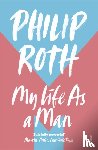 Roth, Philip - My Life as a Man