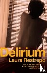 Restrepo, Laura - Delirium