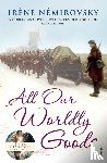 Nemirovsky, Irene - All Our Worldly Goods