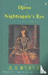 Byatt, A S - The Djinn In The Nightingale's Eye