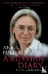 Politkovskaya, Anna - A Russian Diary