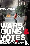 Collier, Paul - Wars, Guns and Votes