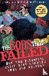 Atkinson, Dan, Elliot, Larry - The Gods That Failed