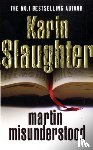 Slaughter, Karin - Martin Misunderstood