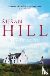 Hill, Susan - The Beacon
