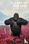 Boulle, Pierre - Planet of the Apes