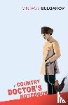 Bulgakov, Mikhail - A Country Doctor's Notebook