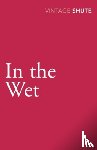 Shute, Nevil - In the Wet