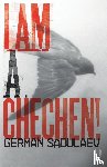 Sadulaev, German - I am a Chechen!