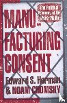 Herman, Edward S, Chomsky, Noam - Manufacturing Consent - The Political Economy of the Mass Media