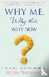 Norwood, Robin - Why Me, Why This, Why Now?