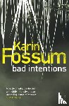 Fossum, Karin - Bad Intentions