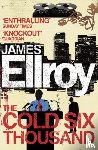 Ellroy, James - The Cold Six Thousand