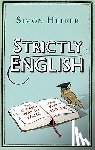 Heffer, Simon - Strictly English