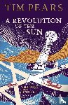 Pears, Tim - A Revolution Of The Sun