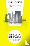 Dyckhoff, Tom - The Age of Spectacle