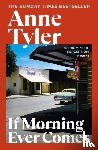 Tyler, Anne - If Morning Ever Comes