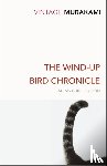 Murakami, Haruki - The Wind-Up Bird Chronicle