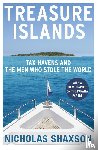 Shaxson, Nicholas - Treasure Islands
