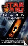 Bohnhoff, Maya Kaathryn, Reaves, Michael - Star Wars: Shadow Games