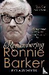 Webber, Richard - Remembering Ronnie Barker
