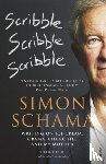 Schama, Simon - Scribble, Scribble, Scribble