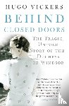 Vickers, Hugo - Behind Closed Doors