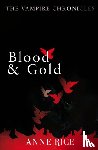 Rice, Anne - Blood And Gold