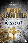 Slaughter, Karin - Kisscut