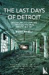 Binelli, Mark - The Last Days of Detroit