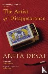 Desai, Anita - The Artist of Disappearance