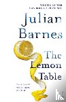 Barnes, Julian - Lemon Table