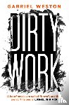 Weston, Gabriel - Dirty Work