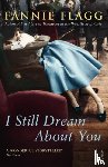 Flagg, Fannie - I Still Dream About You