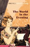 Isherwood, Christopher - The World in the Evening