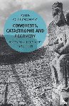 Gillingham, John - Conquests, Catastrophe and Recovery