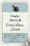 Mitchell, Gladys - Come Away, Death