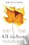 Harvey, Samantha - All is Song