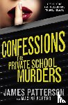 Patterson, James - Confessions: The Private School Murders