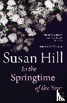 Hill, Susan - In the Springtime of the Year
