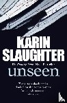 Slaughter, Karin - Unseen