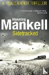 Mankell, Henning - Sidetracked