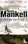 Mankell, Henning - Before The Frost
