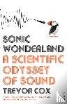 Cox, Trevor - Sonic Wonderland