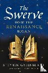 Greenblatt, Stephen - The Swerve