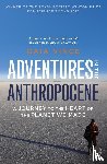 Vince, Gaia - Adventures in the Anthropocene