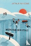 Ransome, Arthur - Winter Holiday
