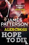 Patterson, James - Hope to Die
