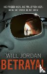 Jordan, Will - Betrayal