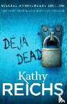 Reichs, Kathy - Deja Dead